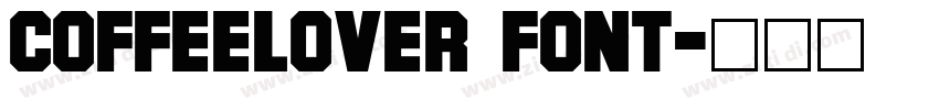 Coffeelover Font字体转换